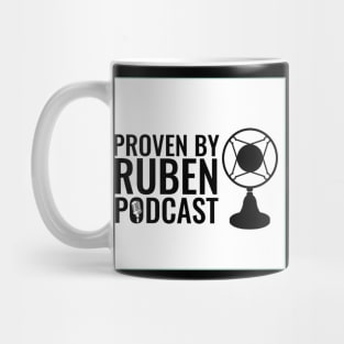 Proven By Ruben PODCAST Mug